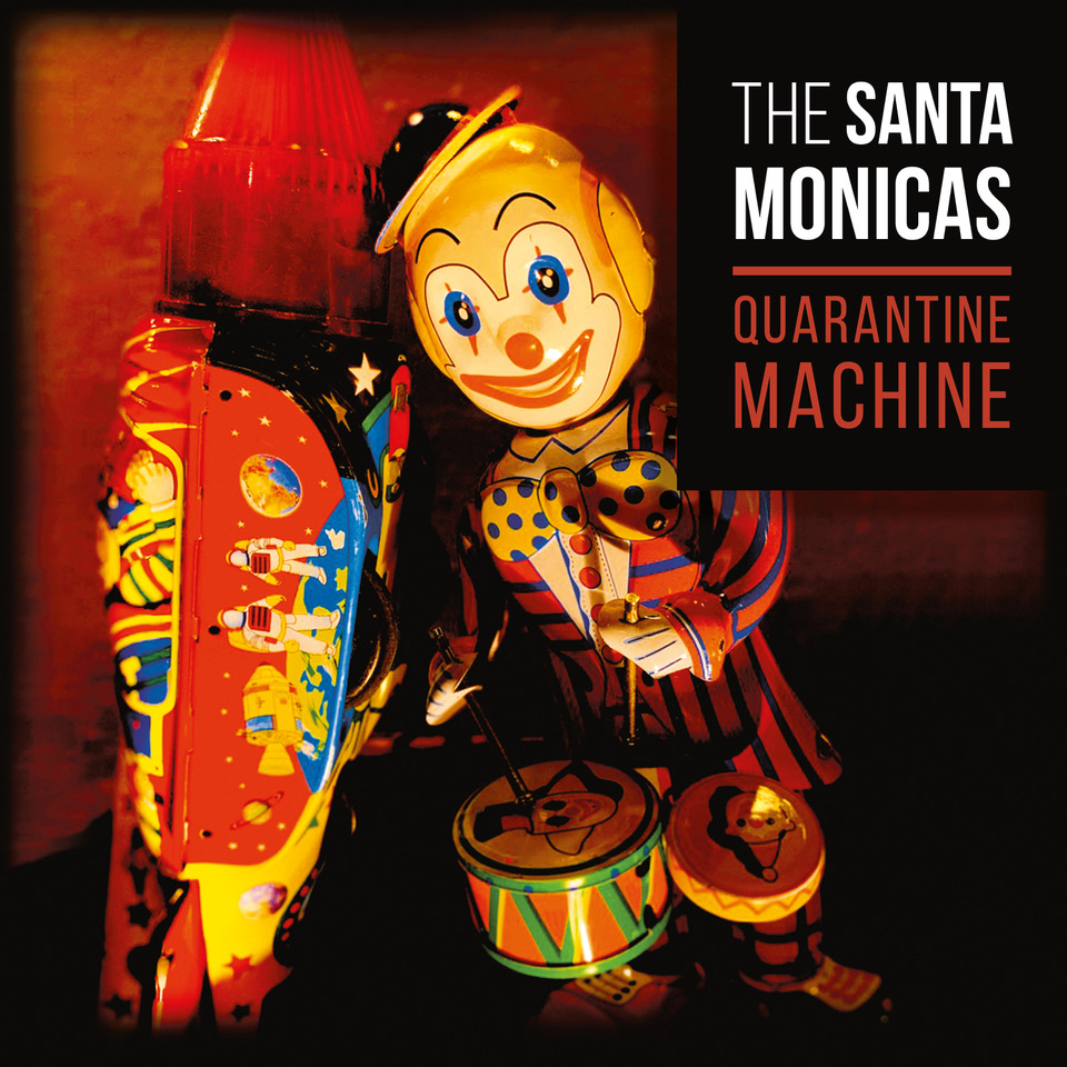 Album Cover The Santa Monicas – Quarantine Machine